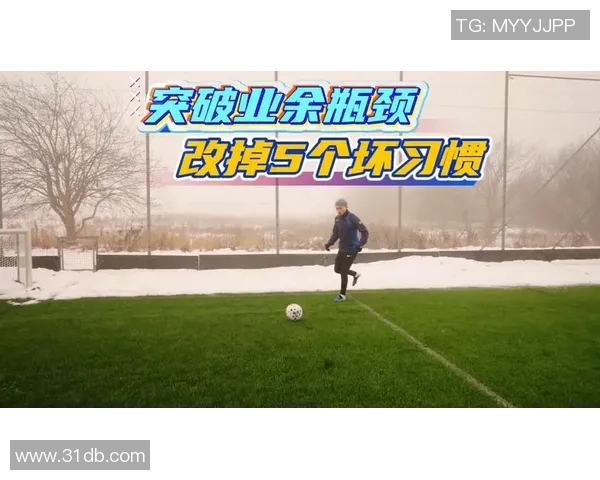 足球明星独家操作技巧揭秘视频助你提升球技水平与比赛表现 足球明星独家操作技巧揭秘视频助你提升球技水平与比赛表现